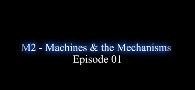 M2 – Machines & the Mechanisms EP01 – Lantern